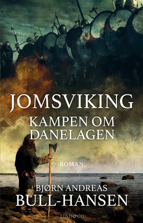 Jomsviking. Kampen om Danelagen (e-bok) av Bjør