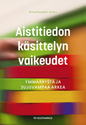 Aistitiedon käsittelyn vaikeudet (e-bok) av