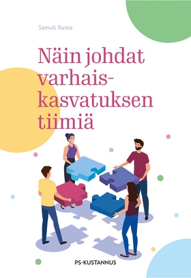 Näin johdat varhaiskasvatuksen tiimiä (e-bok) a