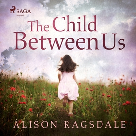 The Child Between Us (ljudbok) av Alison Ragsda