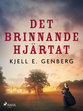 Det brinnande hjärtat (e-bok) av Kjell E. Genbe