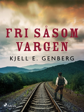 Fri såsom vargen (e-bok) av Kjell E. Genberg