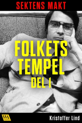 Sektens makt – Folkets tempel del 1 (e-bok) av