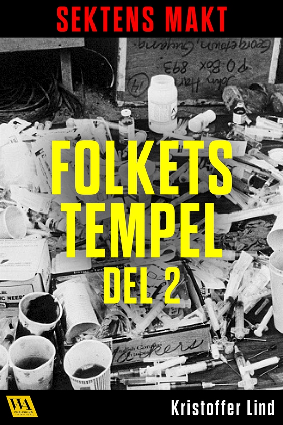Sektens makt – Folkets tempel del 2