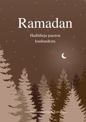 Ramadan: Hadiitheja paaston kuukaudesta (e-bok)