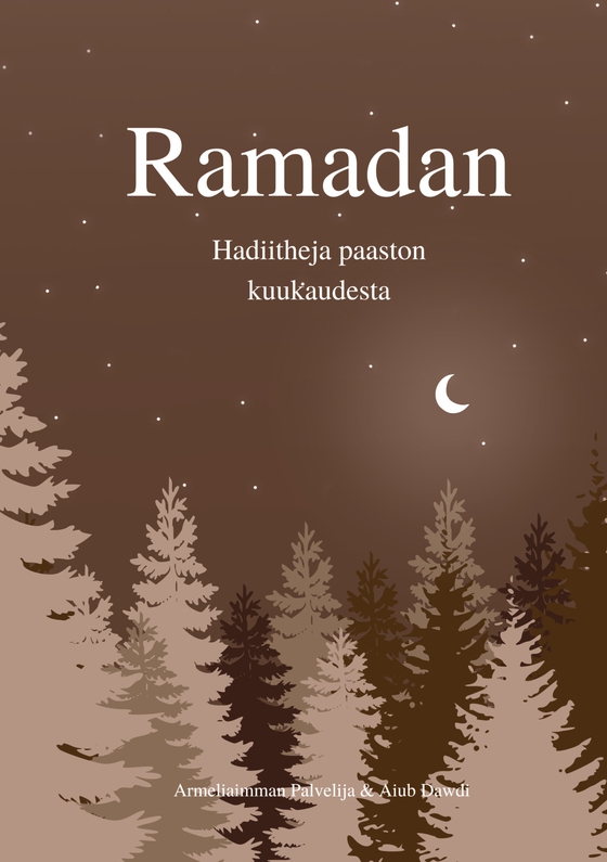 Ramadan: Hadiitheja paaston kuukaudesta