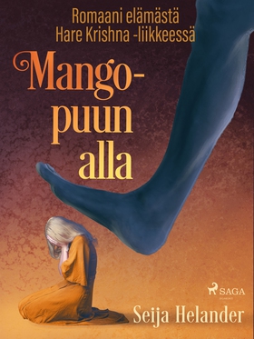 Mangopuun alla – romaani elämästä Hare Krishna 