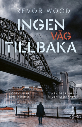 Ingen väg tillbaka (e-bok) av Trevor Wood