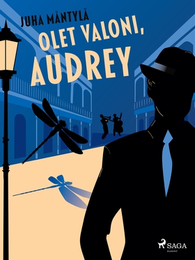 Olet valoni, Audrey (e-bok) av Juha Mäntylä