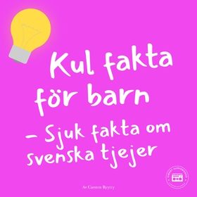 Kul fakta för barn: Sjuk fakta om svenska tjeje