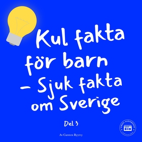 Kul fakta för barn: Sjuk fakta om Sverige (del 