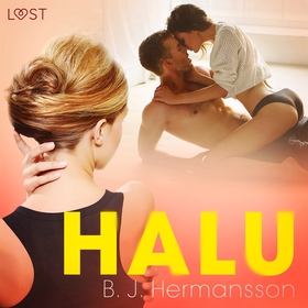 Halu – eroottinen novelli (ljudbok) av B. J. He