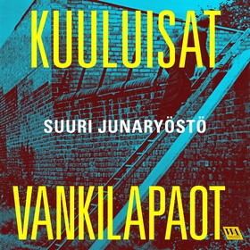 Suuri junaryöstö (ljudbok) av Kuuluisat vankila
