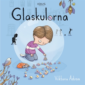 Glaskulorna (ljudbok) av Viktoria Åström