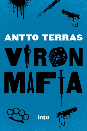 Viron mafia (e-bok) av Antto Terras