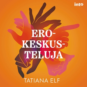 Erokeskusteluja (ljudbok) av Tatiana Elf
