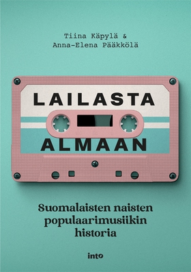 Lailasta Almaan (e-bok) av Tiina Käpylä, Anna-E