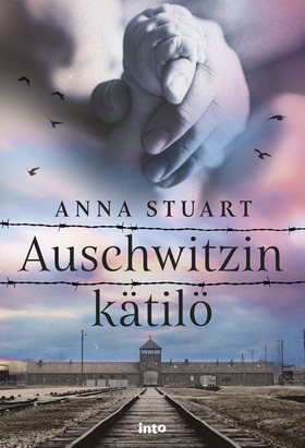 Auschwitzin kätilö (e-bok) av Anna Stuart
