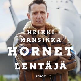 Hornet-lentäjä (ljudbok) av Heikki Mansikka