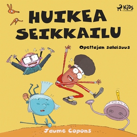 Huikea seikkailu 1: Opettajan salaisuus (ljudbo