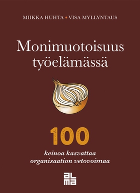 Monimuotoisuus työelämässä (e-bok) av Miikka Hu