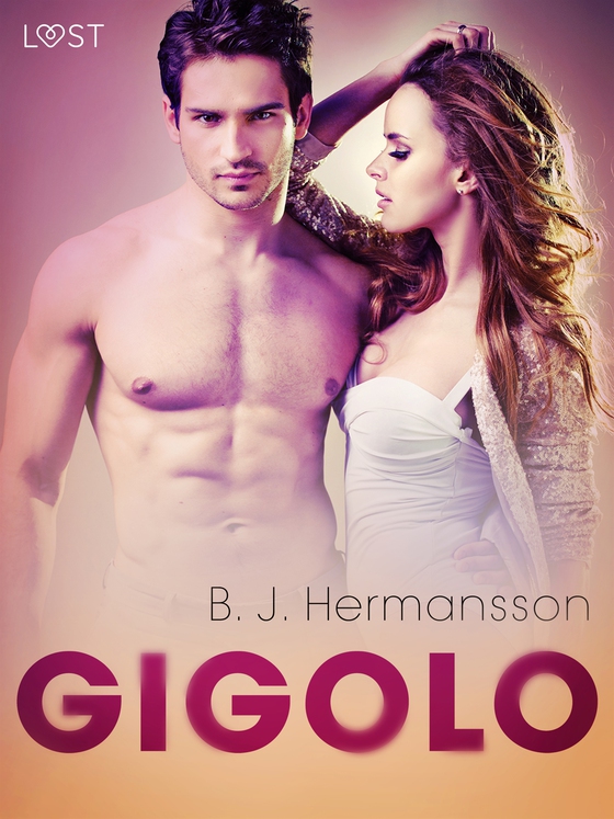 Gigolo – eroottinen novelli (e-bok) av B. J. Hermansson