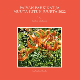 Päivän pähkinät ja muuta jutun juurta 2022: Aja