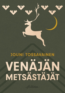 Venäjän metsästäjät (e-bok) av Jouni Tossavaine