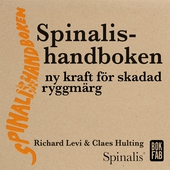 Spinalishandboken: Ny kraft för skadad ryggmärg
