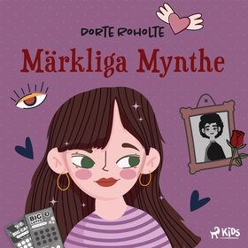 Märkliga Mynthe (ljudbok) av Dorte Roholte