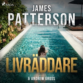 Livräddare (ljudbok) av James Patterson