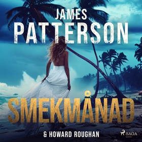 Smekmånad (ljudbok) av James Patterson, Howard 