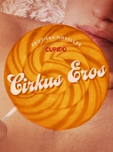 Cirkus Eros - erotiska noveller