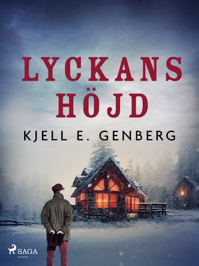 Lyckans höjd (e-bok) av Kjell E. Genberg