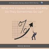 What are interest rates, and why do they sometimes go up?