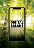 Digital balans: Uppkopplad,nedkopplad, avkopplad