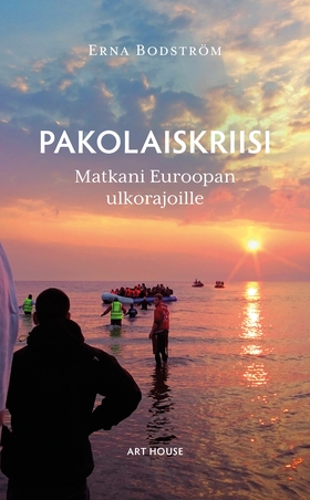 Pakolaiskriisi (e-bok) av Erna Bodström