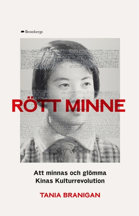 Rött minne : att minnas och glömma kulturrevolu