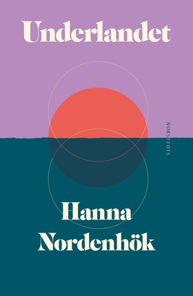 Underlandet (e-bok) av Hanna Nordenhök