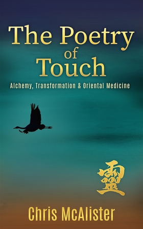 The Poetry of Touch - Alchemy, Transformation &