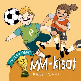 Meidän omat MM-kisat (ljudbok) av Kalle Veirto