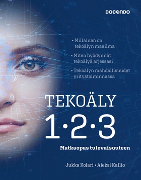 Tekoäly 123 (e-bok) av Jukka Kolari, Aleksi Kal