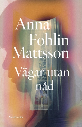 Vägar utan nåd (e-bok) av Anna Fohlin Mattsson