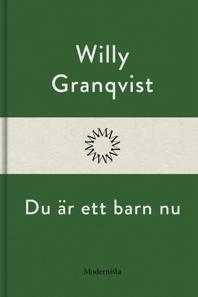 Du är ett barn nu (e-bok) av Willy Granqvist