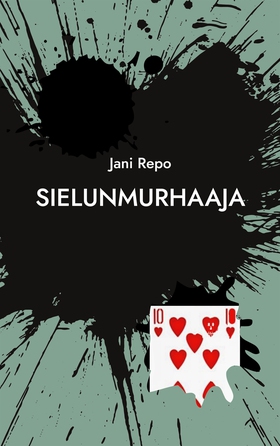 Sielunmurhaaja (e-bok) av Jani Repo