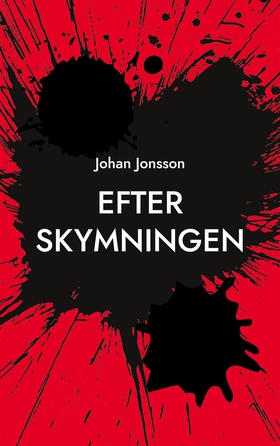 Efter skymningen (e-bok) av Johan Jonsson