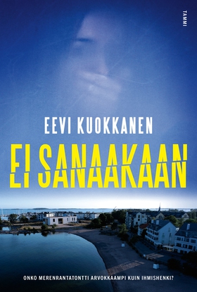 Ei sanaakaan (e-bok) av Eevi Kuokkanen