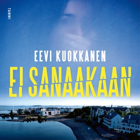 Ei sanaakaan (ljudbok) av Eevi Kuokkanen