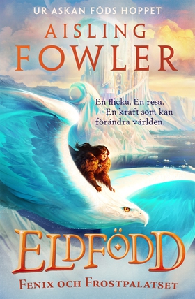 Fenix och Frostpalatset (e-bok) av Aisling Fowl