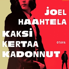 Kaksi kertaa kadonnut (ljudbok) av Joel Haahtel